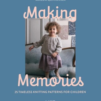 Making Memories: Timeless Knits for Children